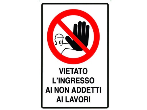 [1500326] CARTELLO PVC VIETATO INGR. NON ADD. LAVORI CM. 20X30